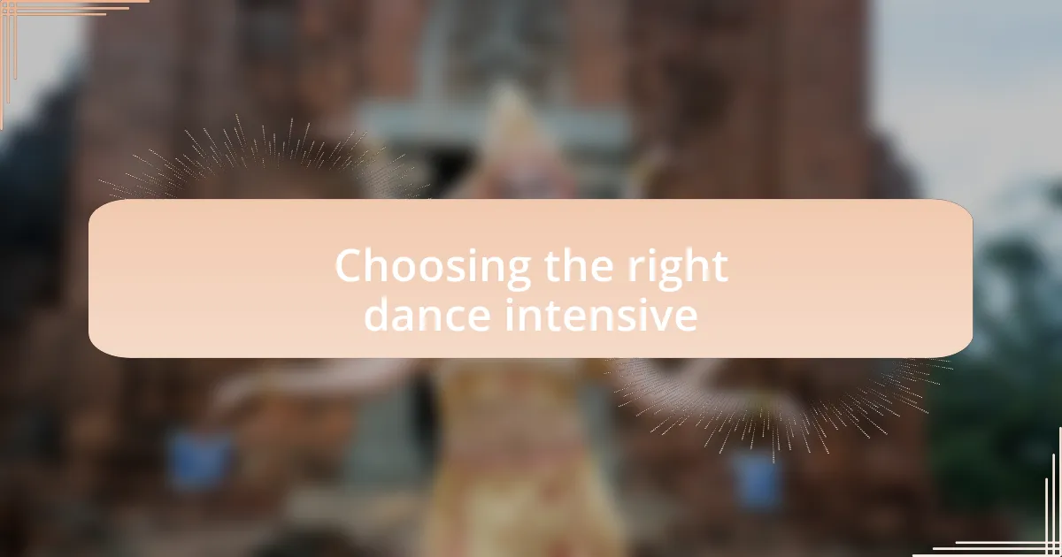 Choosing the right dance intensive