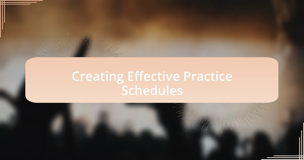 Creating Effective Practice Schedules