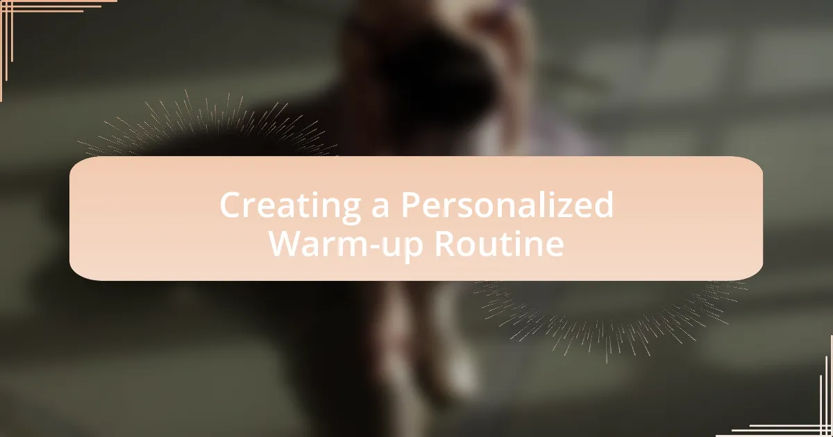 Creating a Personalized Warm-up Routine