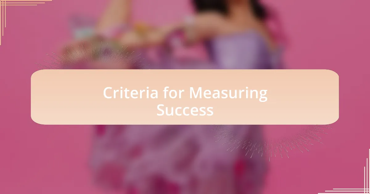 Criteria for Measuring Success