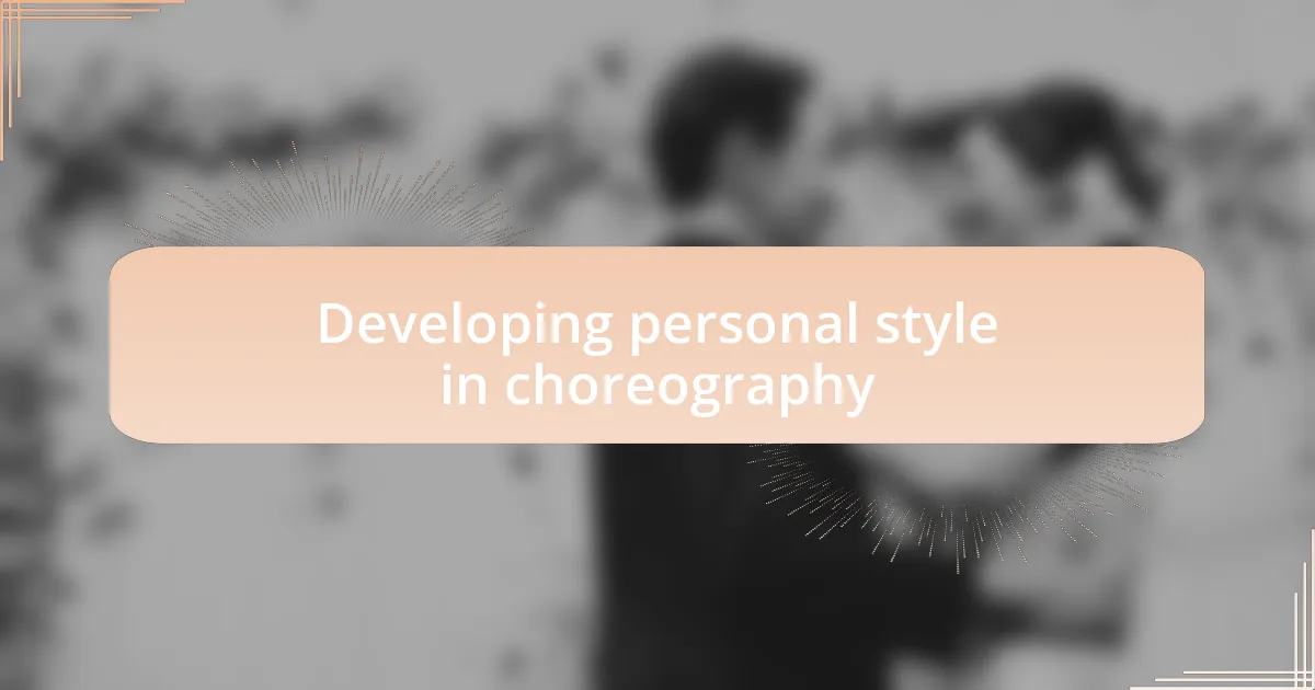 Developing personal style in choreography