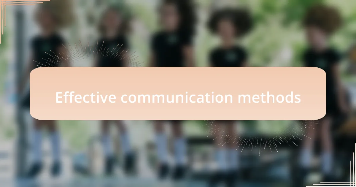 Effective communication methods