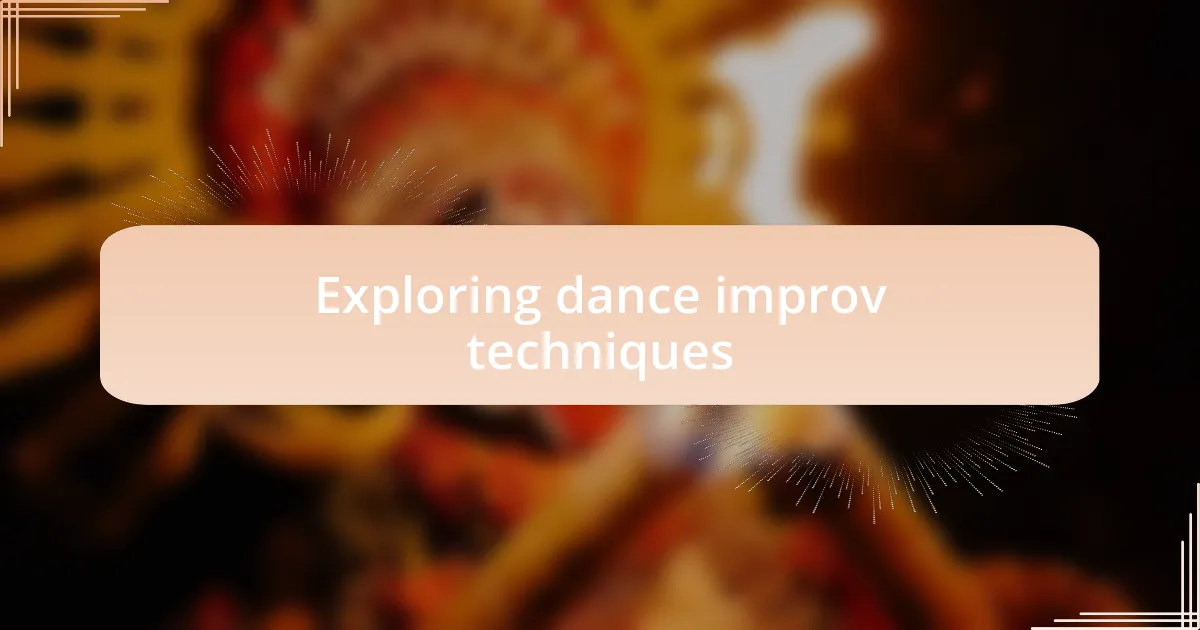 Exploring dance improv techniques