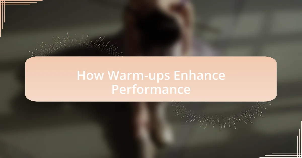How Warm-ups Enhance Performance