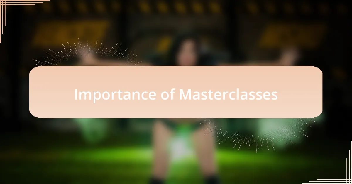 Importance of Masterclasses