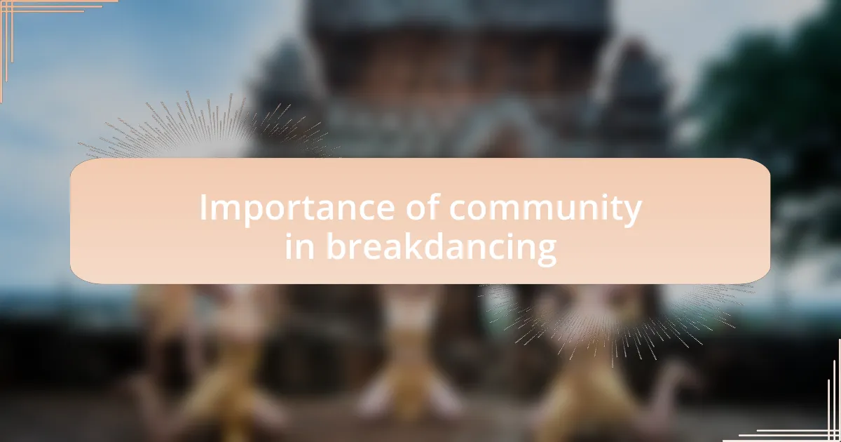 Importance of community in breakdancing
