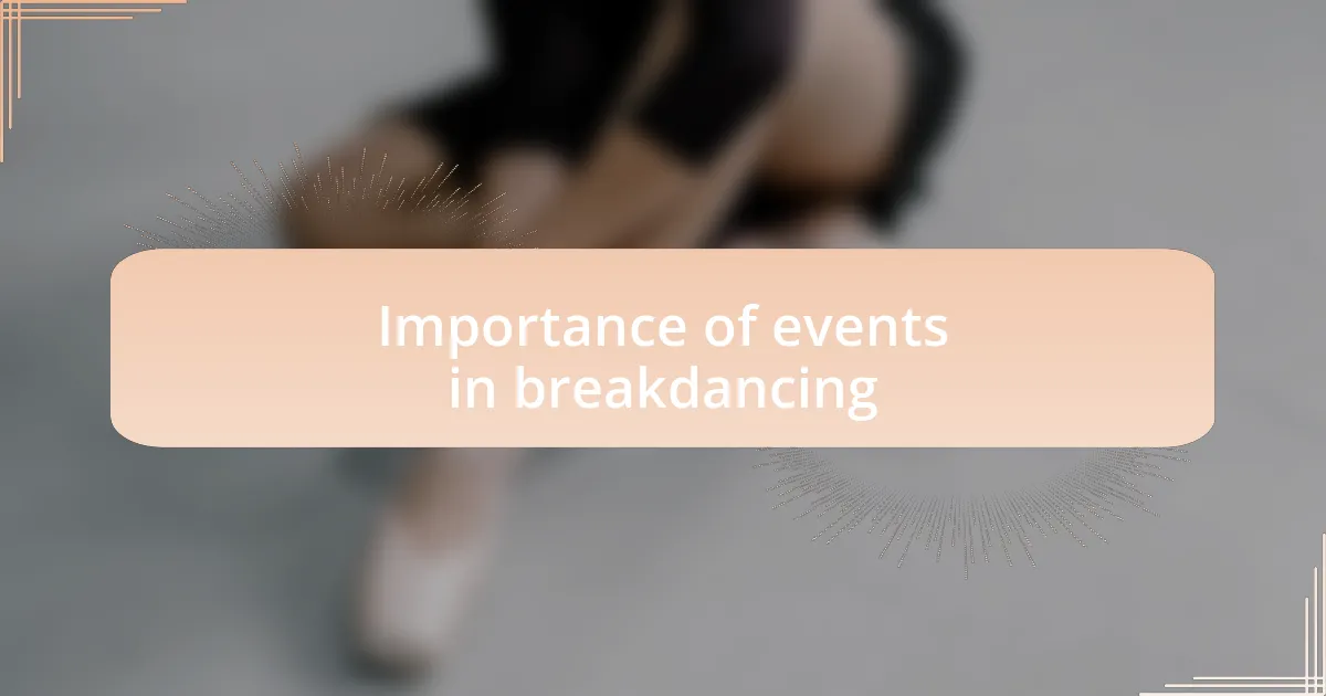 Importance of events in breakdancing