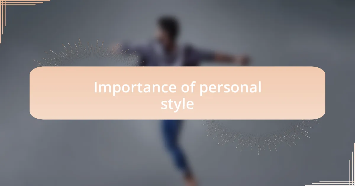 Importance of personal style