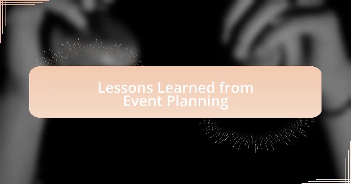 Lessons Learned from Event Planning