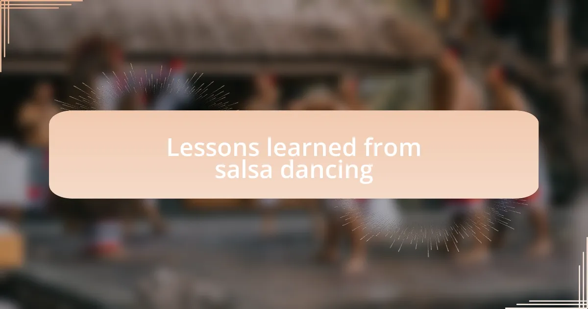 Lessons learned from salsa dancing