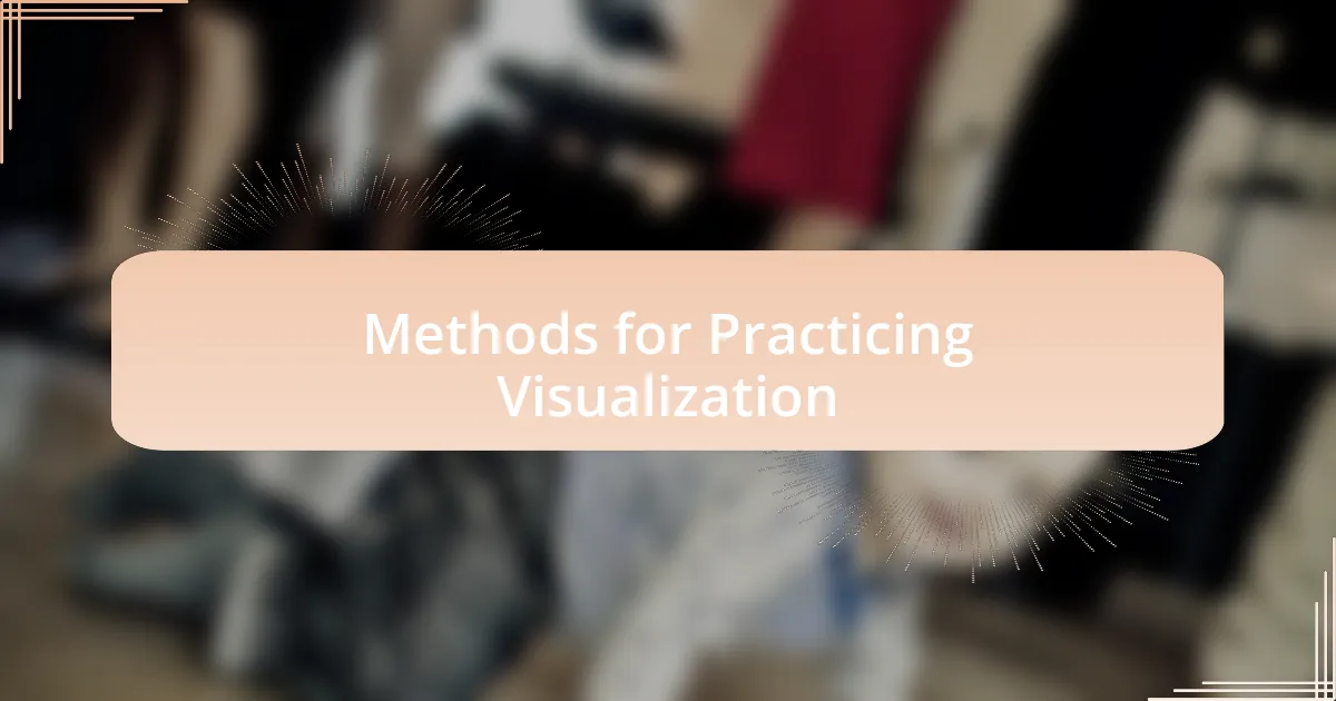 Methods for Practicing Visualization