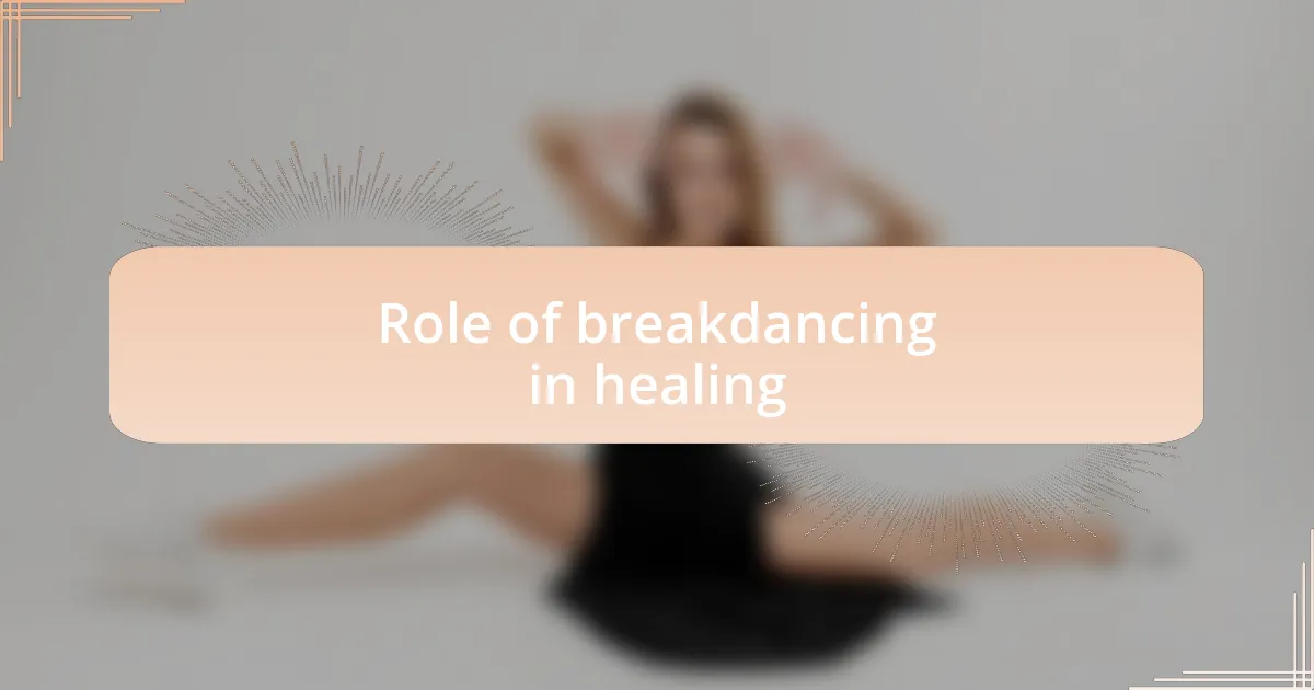 Role of breakdancing in healing