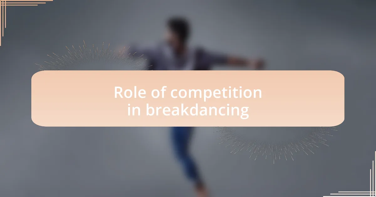 Role of competition in breakdancing
