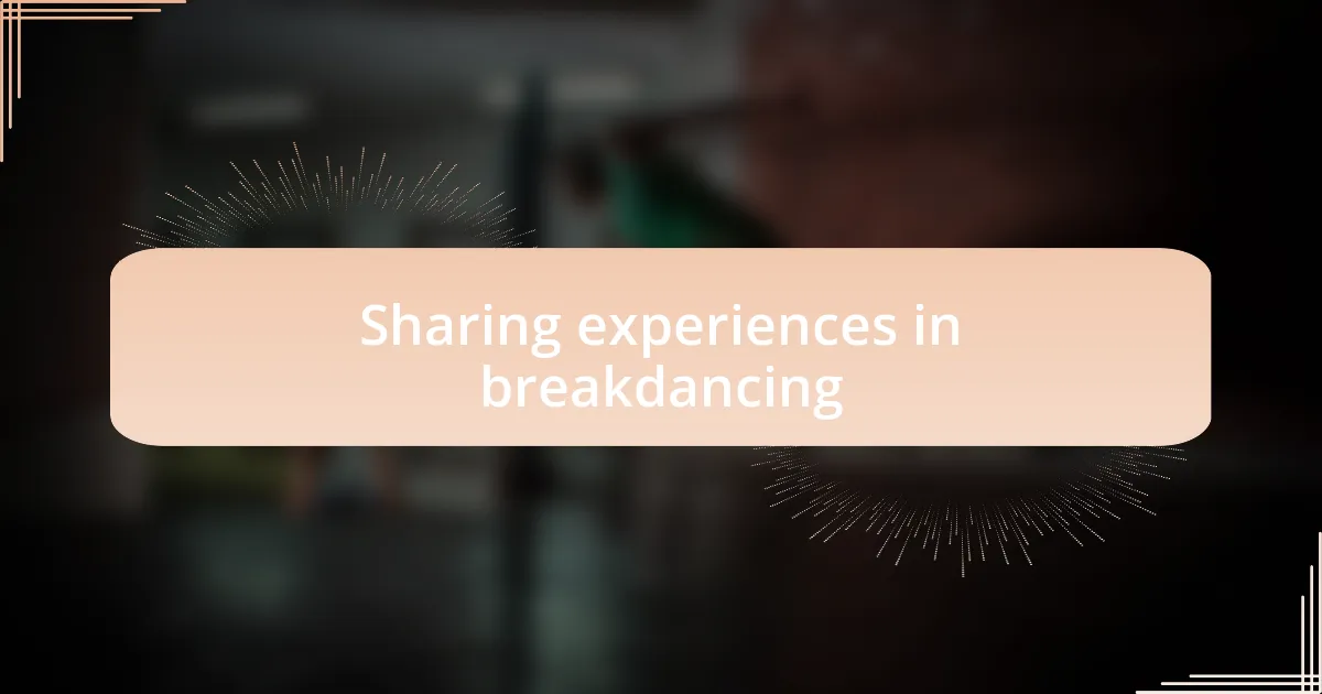 Sharing experiences in breakdancing