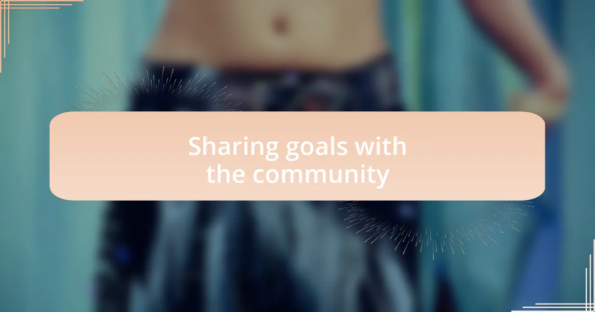 Sharing goals with the community