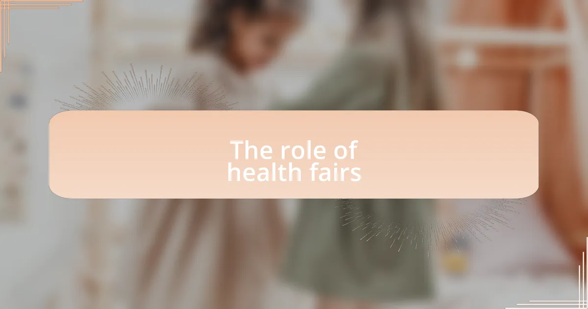 The role of health fairs