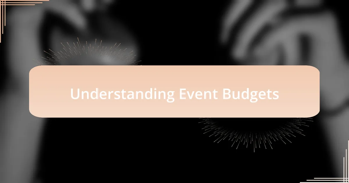 Understanding Event Budgets