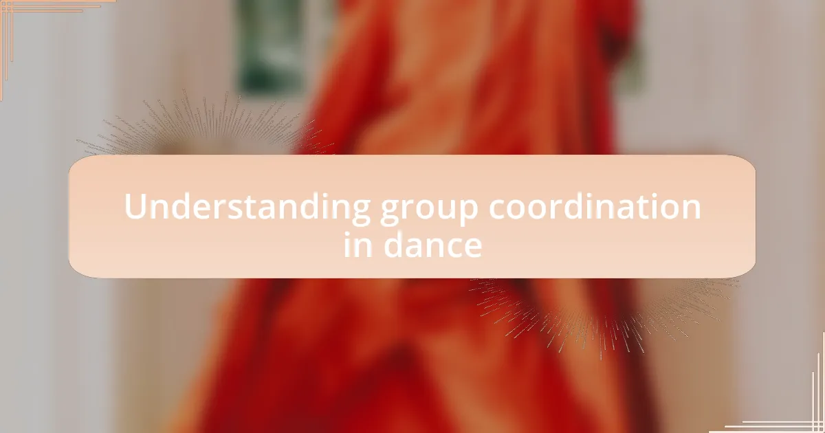 Understanding group coordination in dance